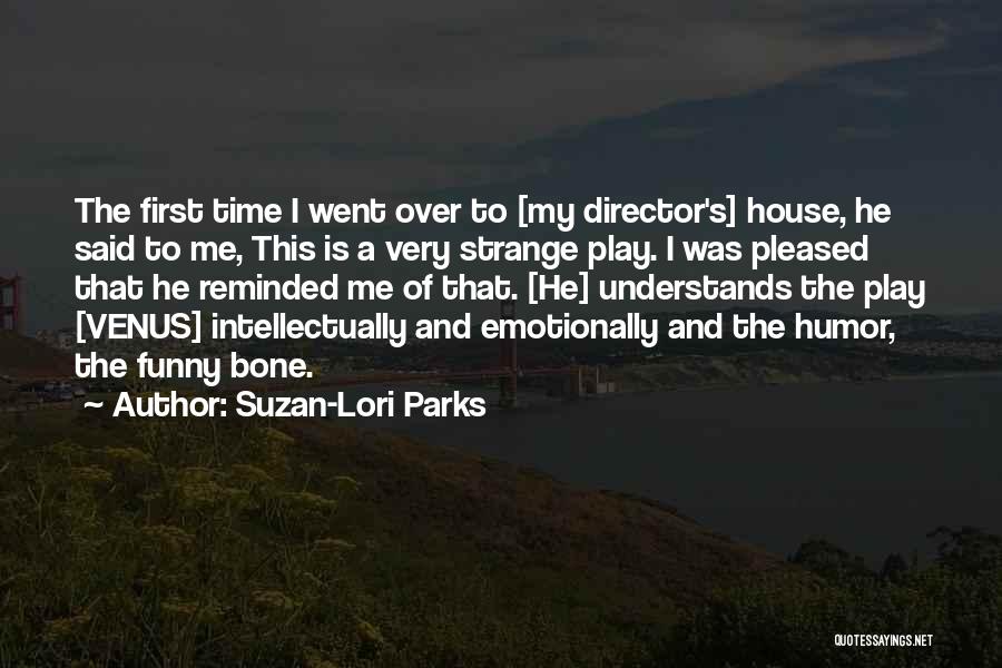 Suzan-Lori Parks Quotes 1721778