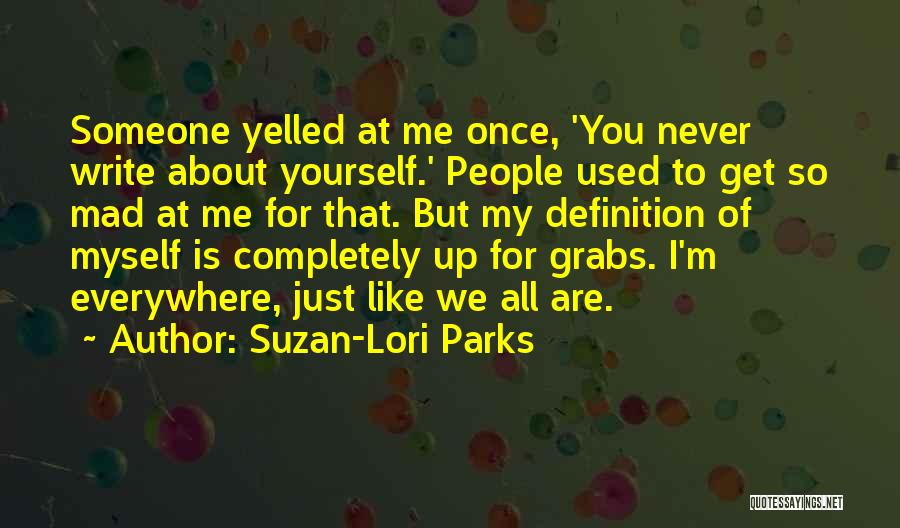 Suzan-Lori Parks Quotes 1831885