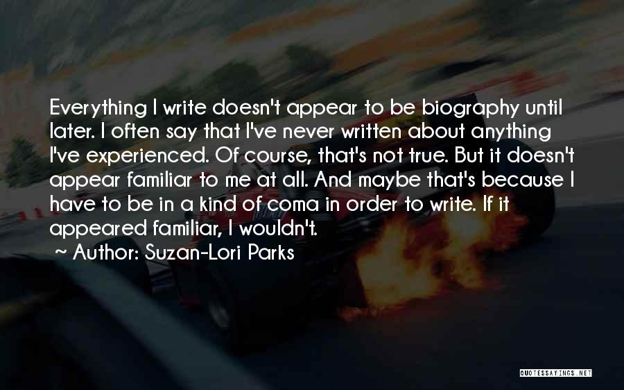 Suzan-Lori Parks Quotes 1997204