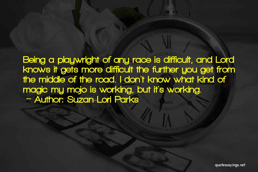 Suzan-Lori Parks Quotes 2184293