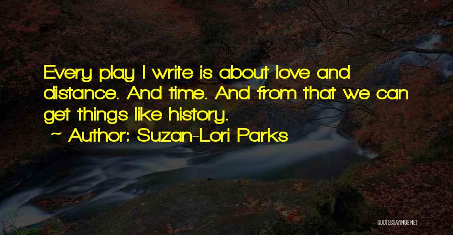 Suzan-Lori Parks Quotes 923695