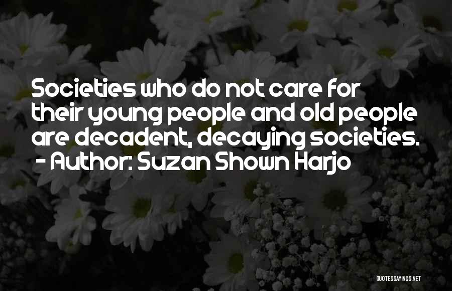 Suzan Shown Harjo Quotes 407904