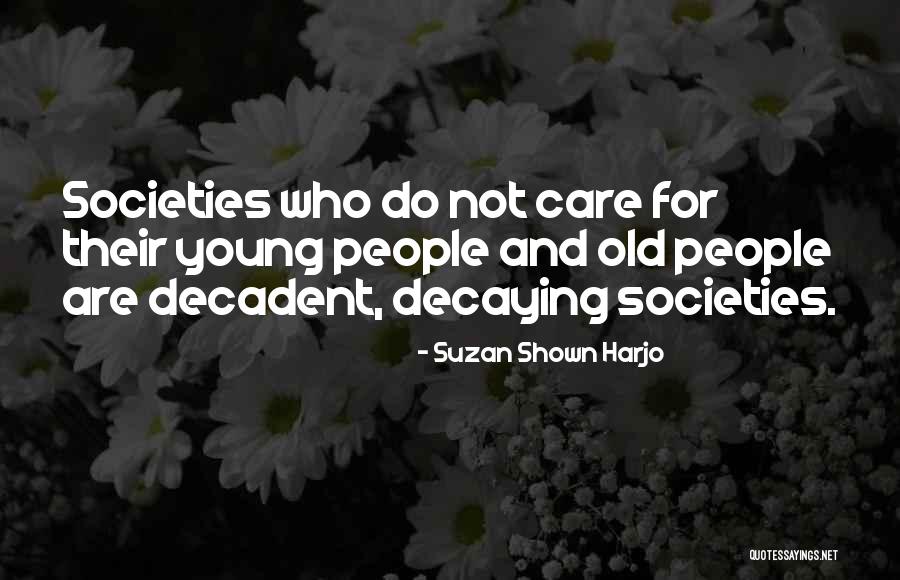 Suzan Shown Harjo Quotes 407904