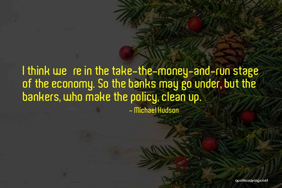 Suzanna Arundhati Roy Quotes By Michael Hudson