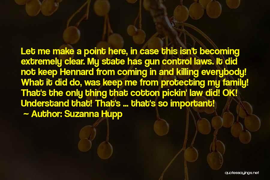 Suzanna Hupp Quotes 1534029