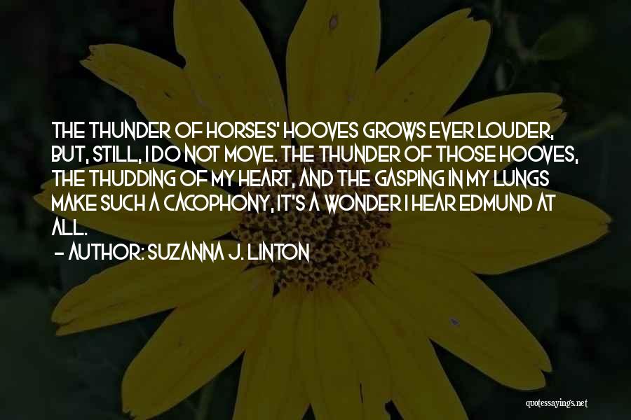 Suzanna J. Linton Quotes 1130653