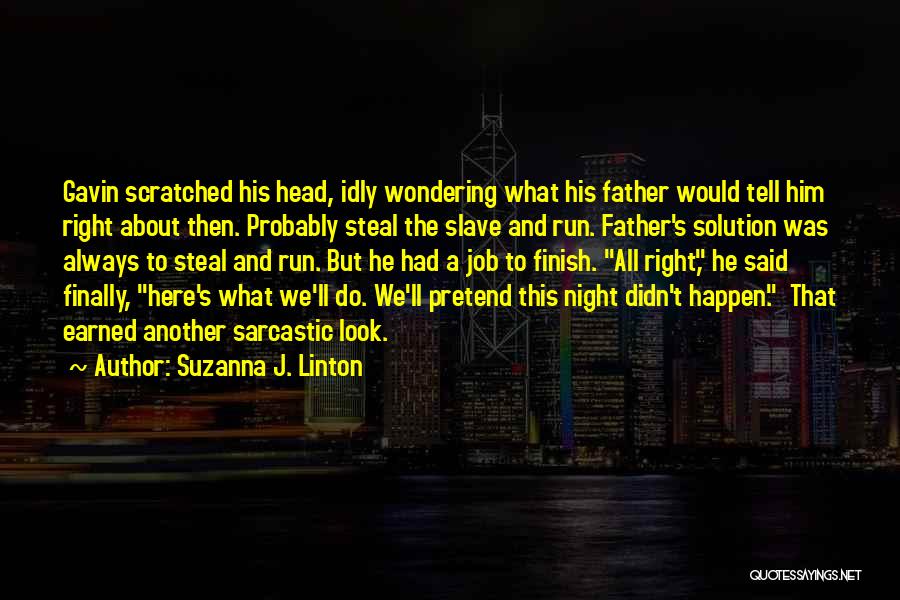 Suzanna J. Linton Quotes 1447448