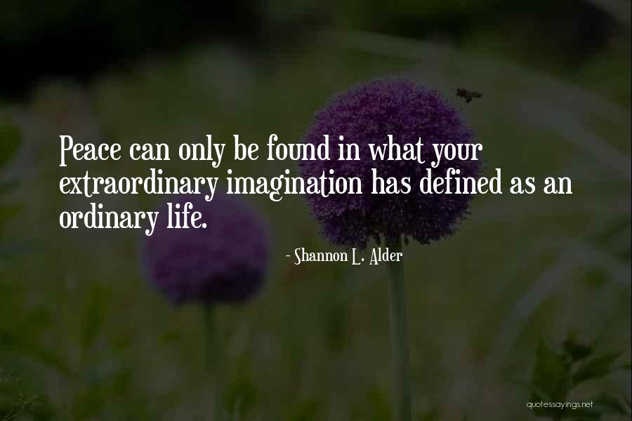 Suzanna Leigh Quotes By Shannon L. Alder Suzanna Leigh Quotes By Shannon L. Alder
