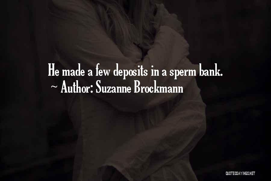 Suzanne Brockmann Quotes 111852