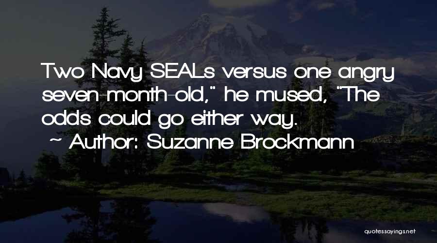 Suzanne Brockmann Quotes 1397012