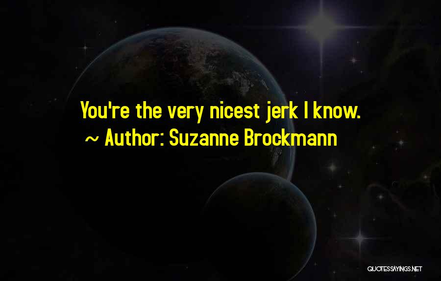 Suzanne Brockmann Quotes 1709309