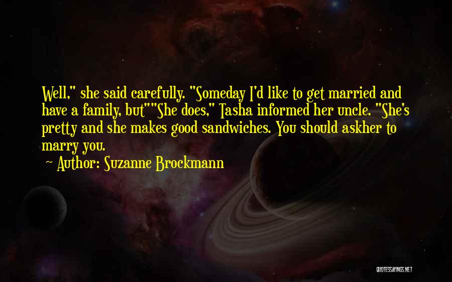 Suzanne Brockmann Quotes 239505