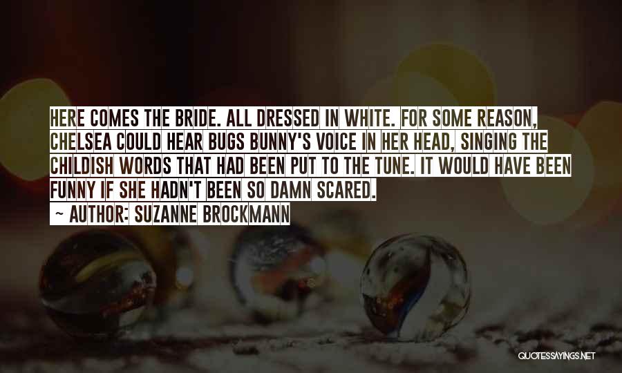 Suzanne Brockmann Quotes 503354