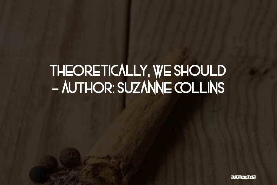 Suzanne Collins Quotes 487932