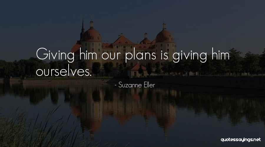 Suzanne Eller Quotes 1293268