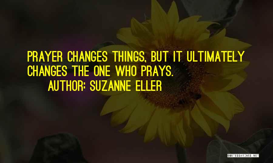 Suzanne Eller Quotes 1821081