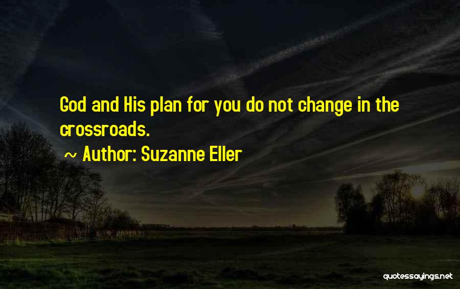 Suzanne Eller Quotes 387977