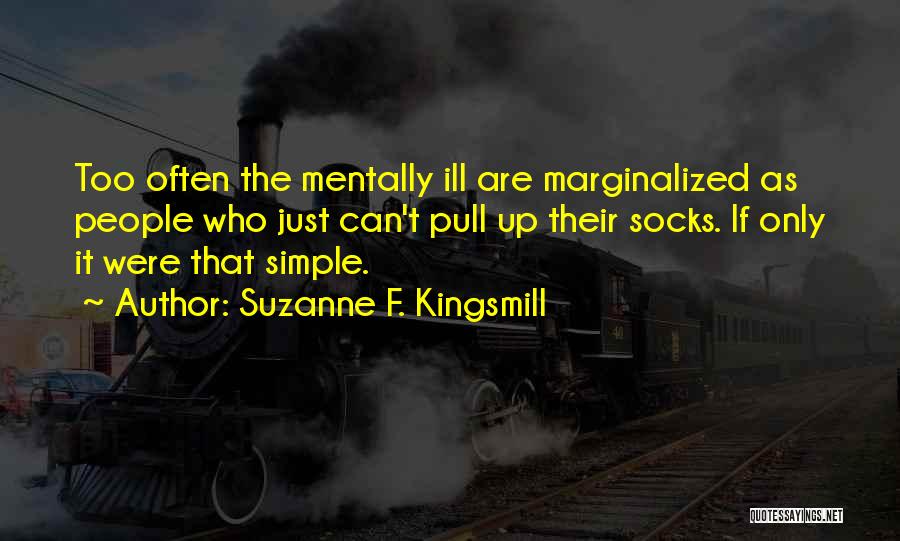 Suzanne F. Kingsmill Quotes 1935292