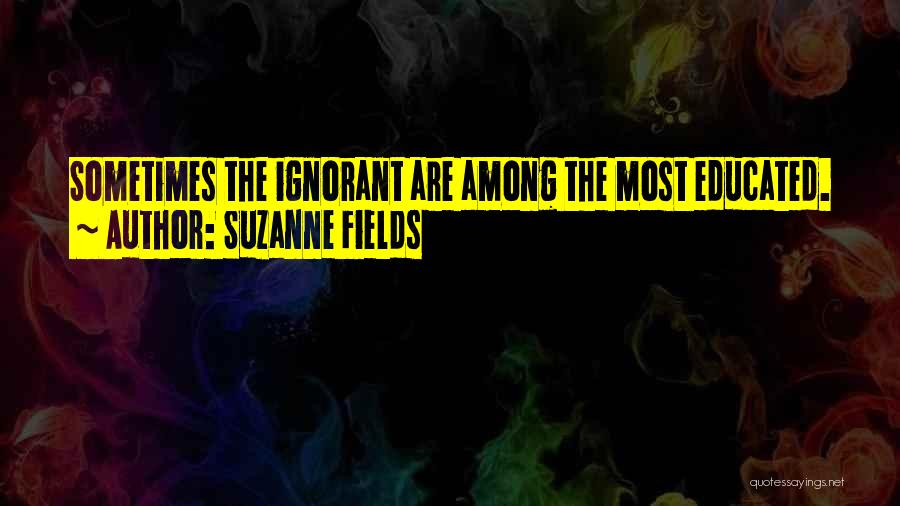 Suzanne Fields Quotes 530024