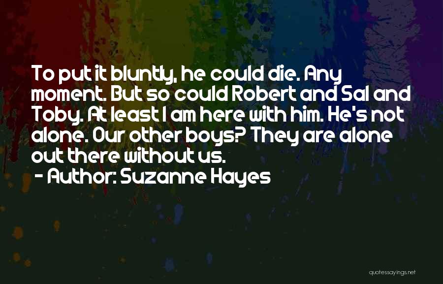 Suzanne Hayes Quotes 1719360