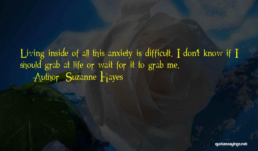 Suzanne Hayes Quotes 2108941