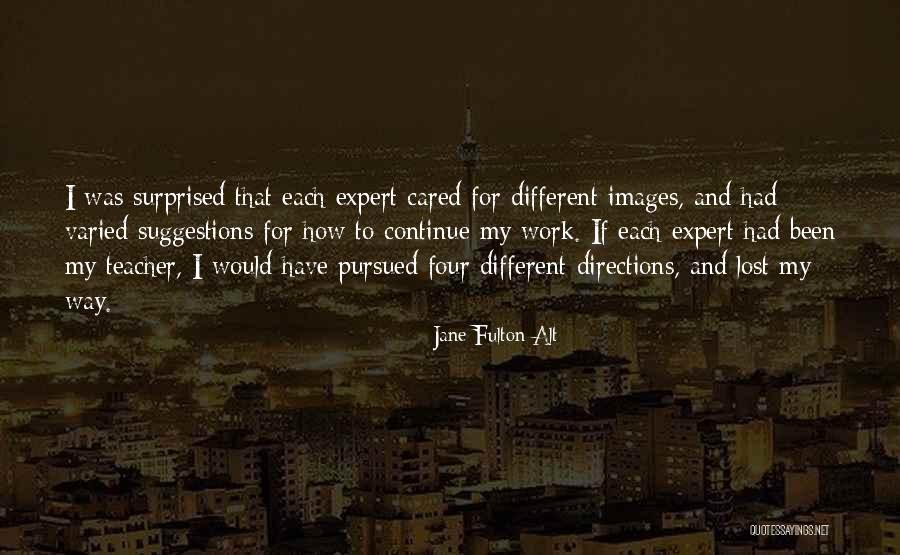 Suzanne Heyn Quotes By Jane Fulton Alt Suzanne Heyn Quotes By Jane Fulton Alt