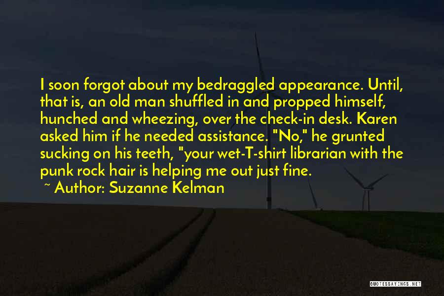 Suzanne Kelman Quotes 1251008