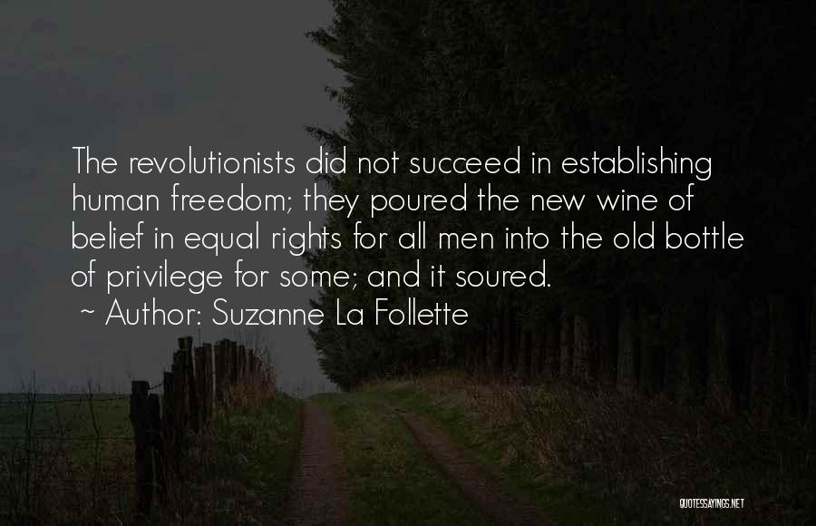 Suzanne La Follette Quotes 138301