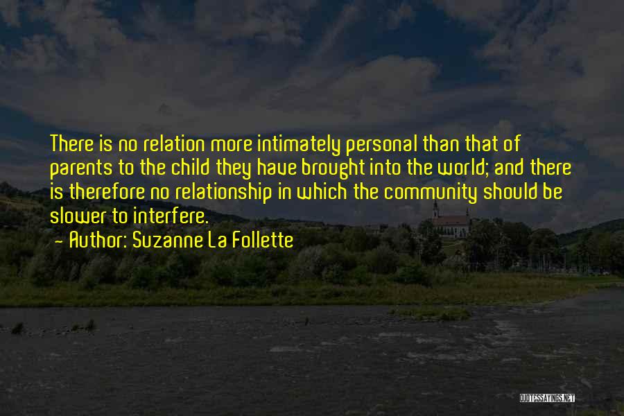 Suzanne La Follette Quotes 469064