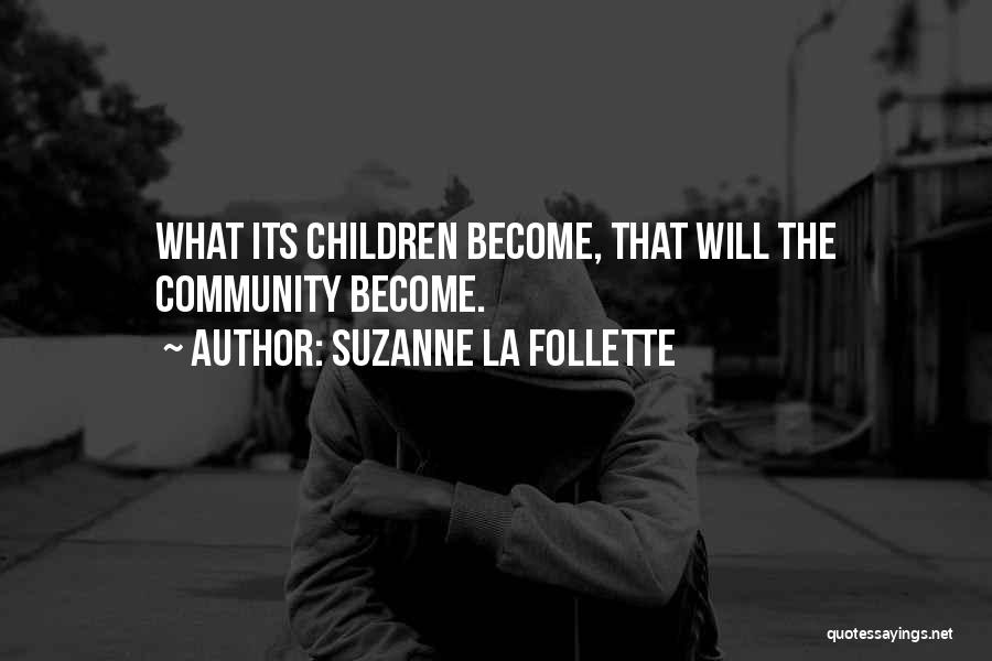 Suzanne La Follette Quotes 988367