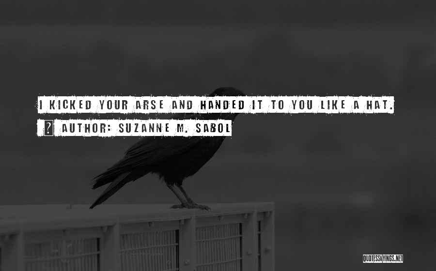 Suzanne M. Sabol Quotes 408763