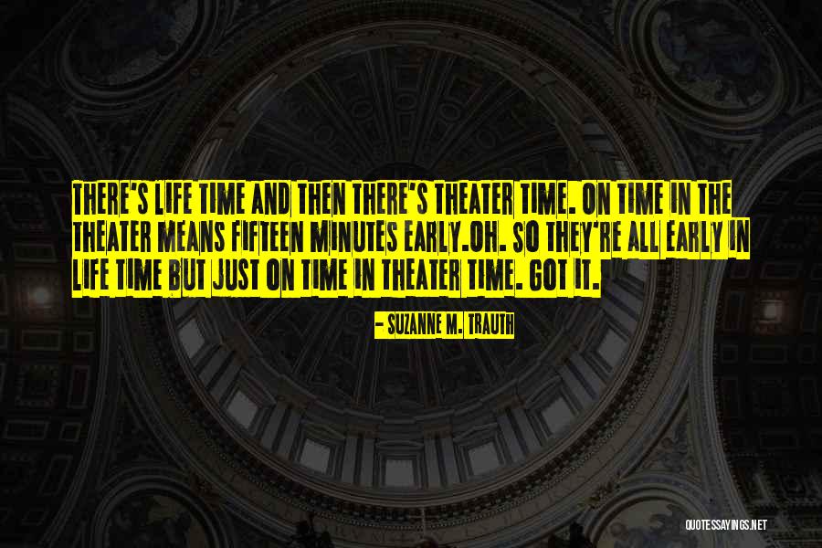 Suzanne M. Trauth Quotes 1209245 Suzanne M. Trauth Quotes 1209245