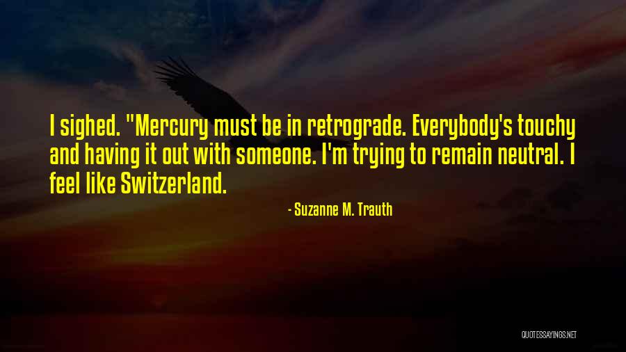 Suzanne M. Trauth Quotes 1420421