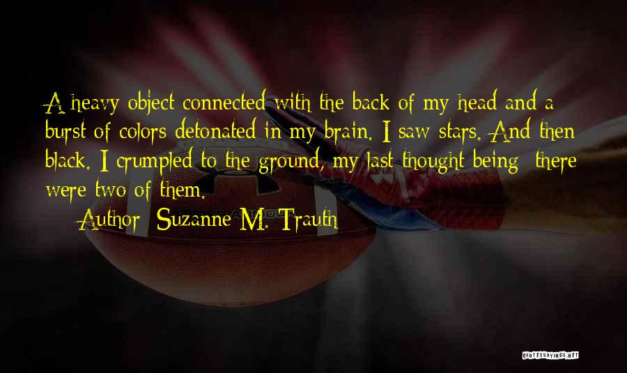 Suzanne M. Trauth Quotes 2003379