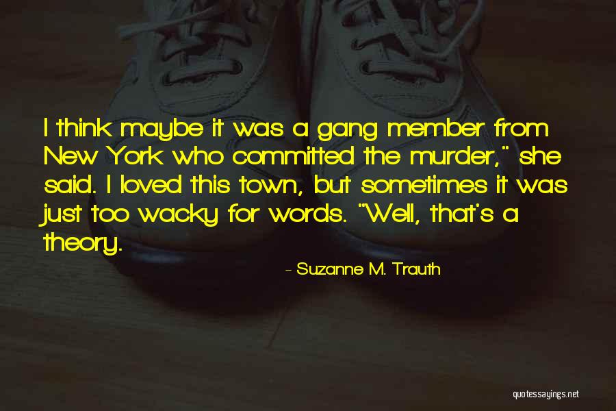 Suzanne M. Trauth Quotes 251019