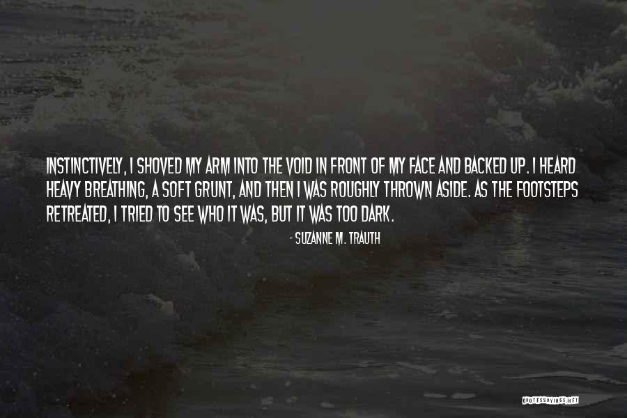 Suzanne M. Trauth Quotes 434534 Suzanne M. Trauth Quotes 434534
