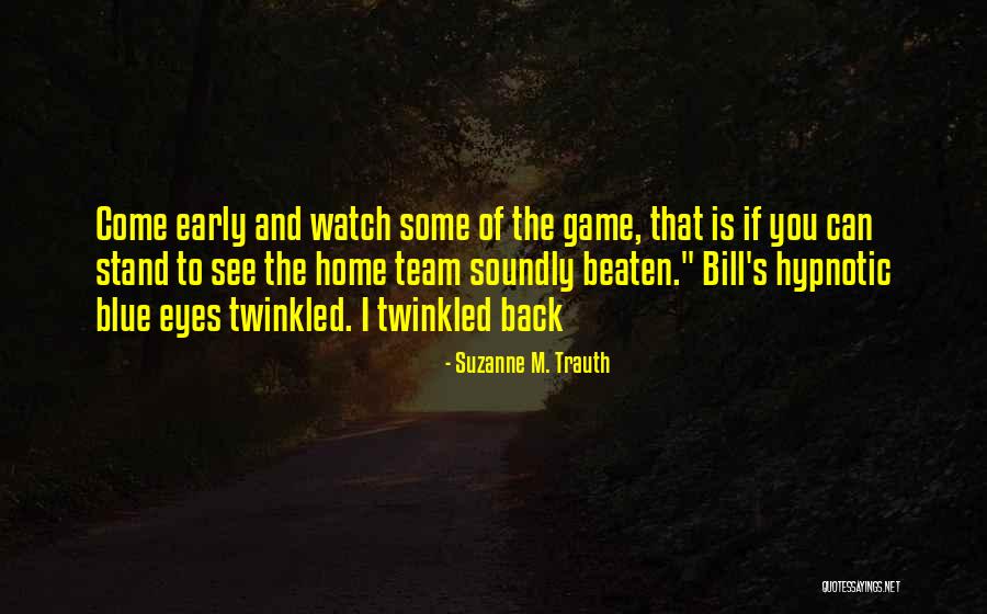 Suzanne M. Trauth Quotes 592793