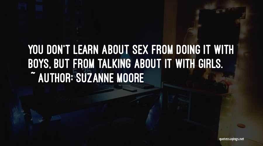 Suzanne Moore Quotes 397705