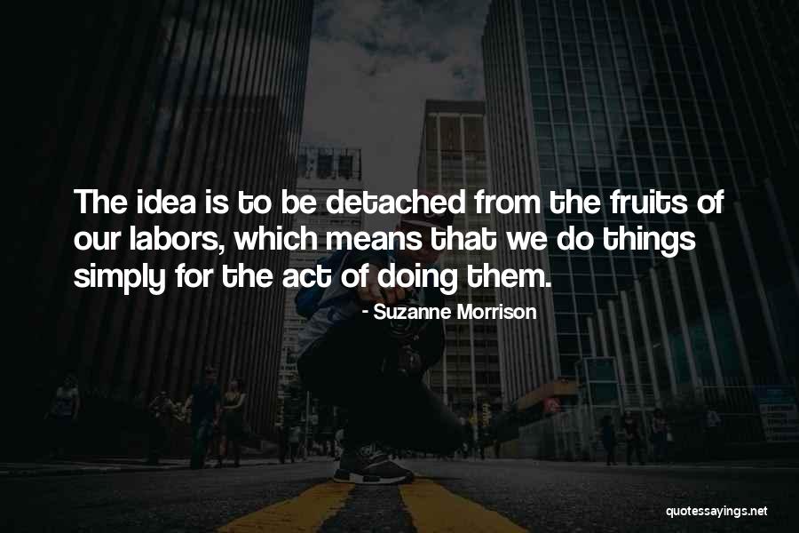 Suzanne Morrison Quotes 1057334