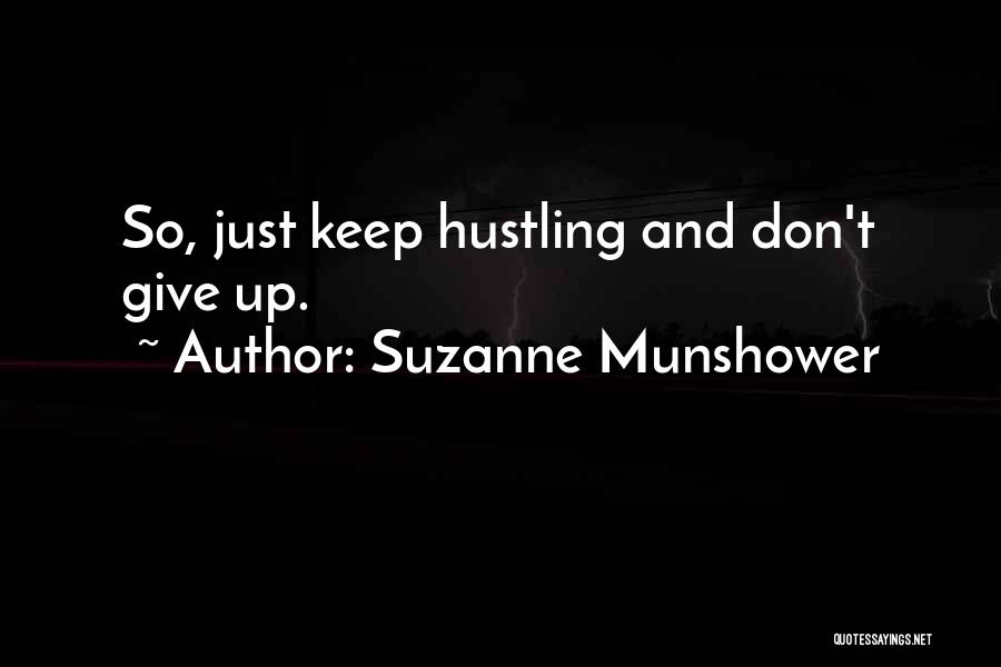 Suzanne Munshower Quotes 988563
