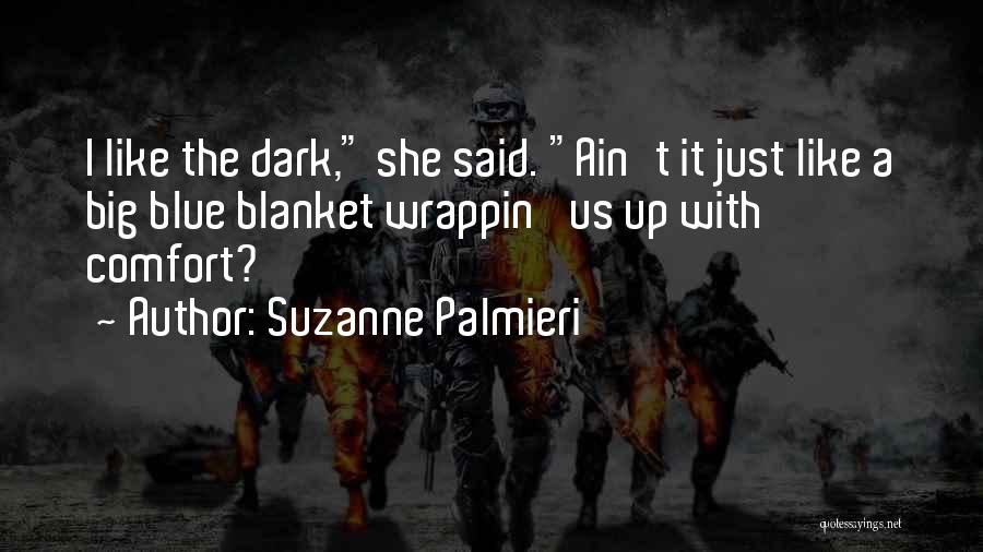 Suzanne Palmieri Quotes 1306050