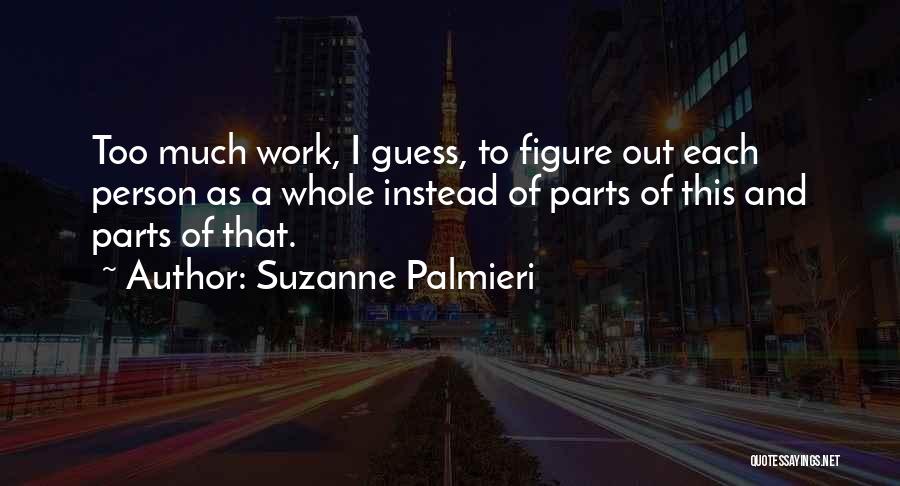 Suzanne Palmieri Quotes 785422