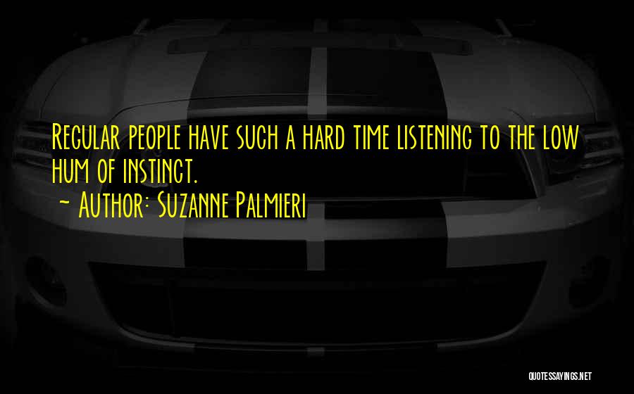 Suzanne Palmieri Quotes 876519