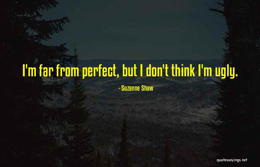 Suzanne Shaw Quotes 313153 Suzanne Shaw Quotes 313153