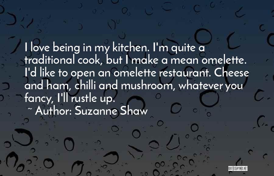 Suzanne Shaw Quotes 528112