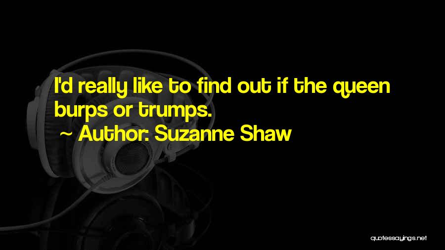 Suzanne Shaw Quotes 875971
