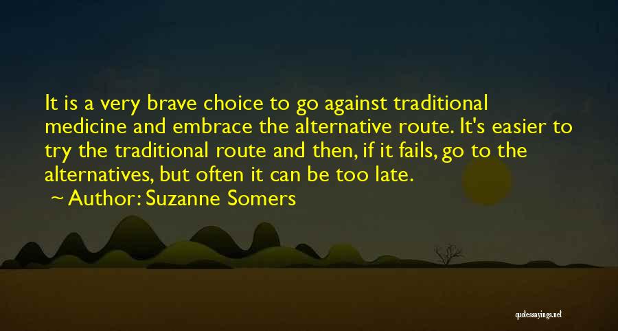 Suzanne Somers Quotes 1304839
