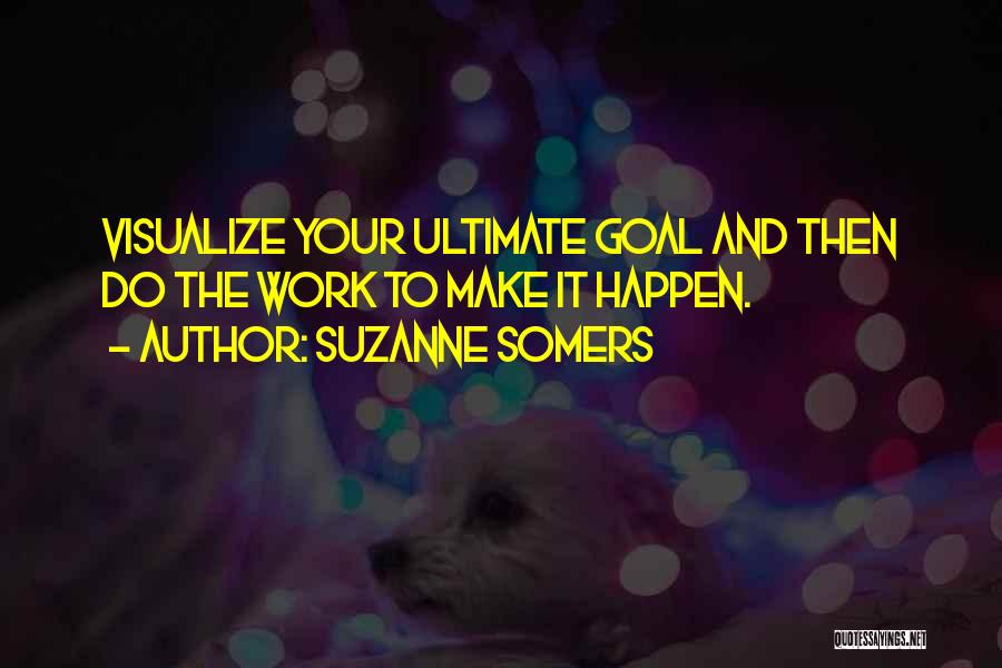 Suzanne Somers Quotes 1604109