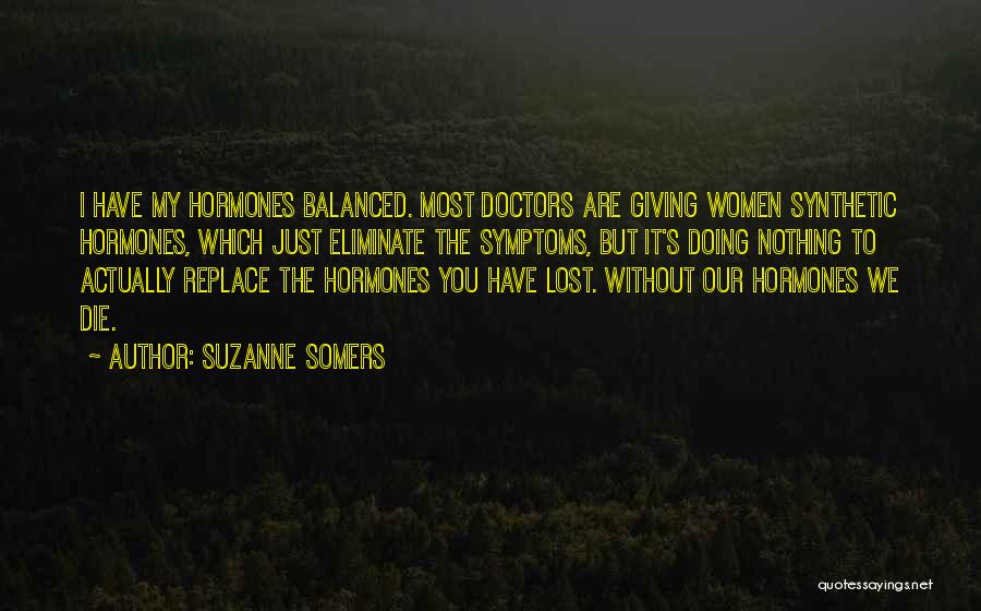 Suzanne Somers Quotes 1831879