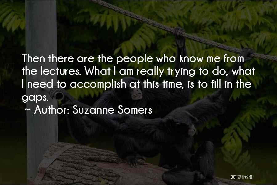 Suzanne Somers Quotes 1938444